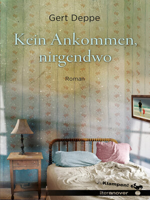 cover image of Kein Ankommen, nirgendwo